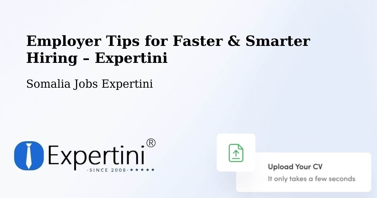 Employer Tips for Hiring & Recruitment – Ceek - Ceek, Somalia Jobs Expertini